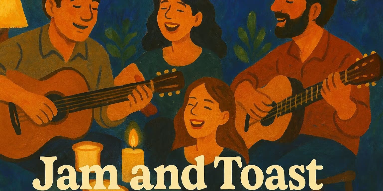 Jam and Toast - An Evening of Easy Jamming | Slide 1